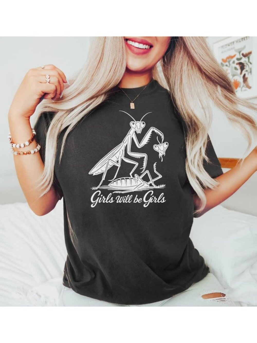 Girls Will Be Girls Shirt, Praying Mantis Tee, Insect Lover, Funny Insect Shirt